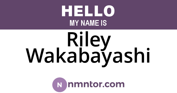 Riley Wakabayashi