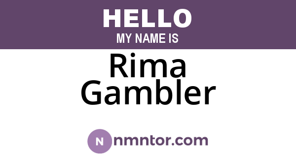 Rima Gambler