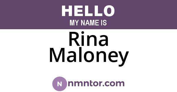 Rina Maloney