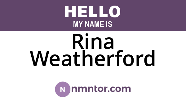 Rina Weatherford