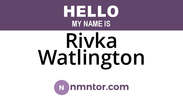 Rivka Watlington
