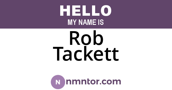Rob Tackett