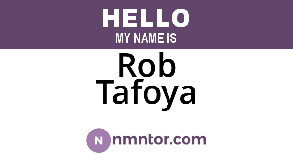 Rob Tafoya