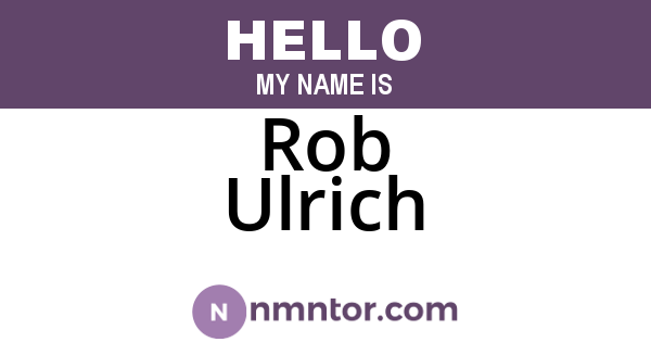 Rob Ulrich