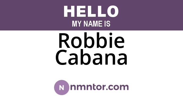 Robbie Cabana