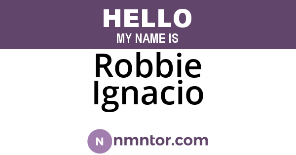 Robbie Ignacio