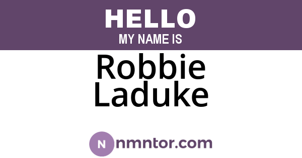 Robbie Laduke