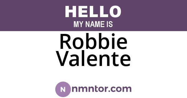 Robbie Valente