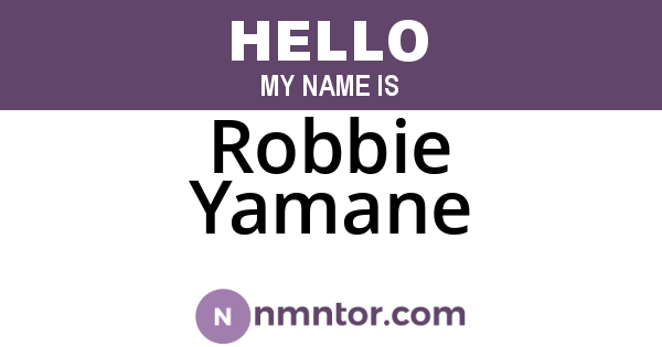 Robbie Yamane