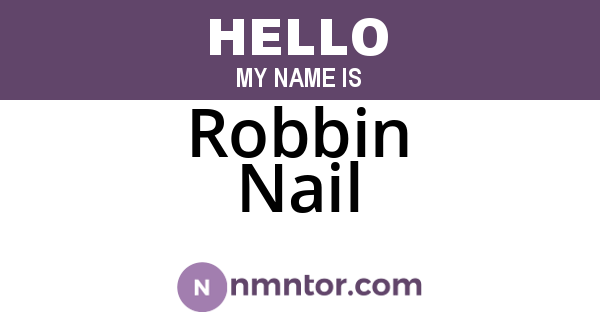 Robbin Nail