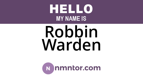 Robbin Warden
