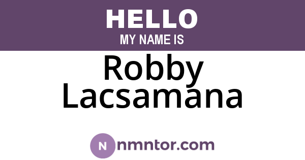 Robby Lacsamana
