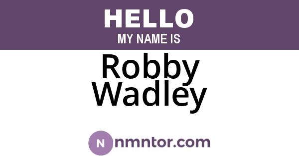 Robby Wadley