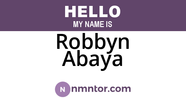Robbyn Abaya