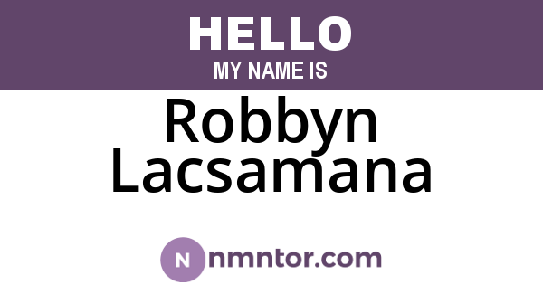 Robbyn Lacsamana