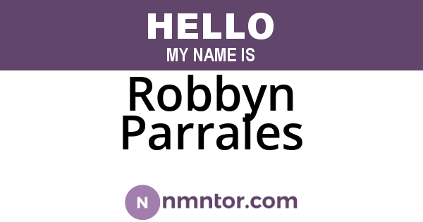 Robbyn Parrales