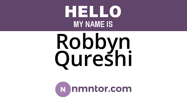 Robbyn Qureshi