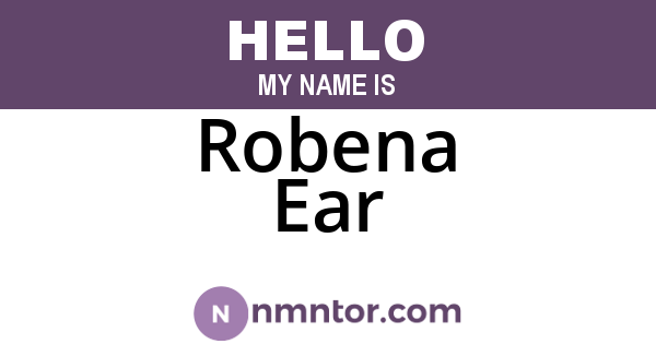 Robena Ear