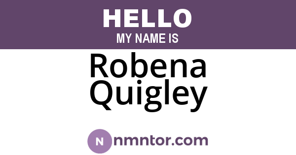 Robena Quigley