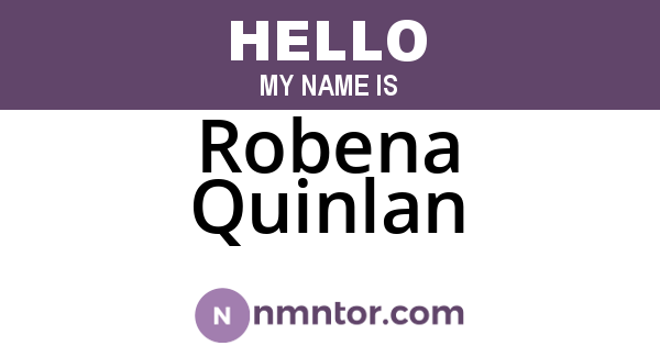 Robena Quinlan