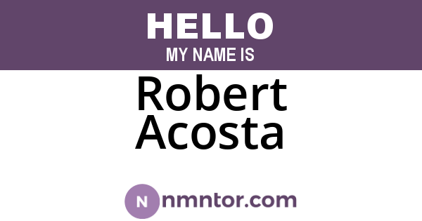 Robert Acosta