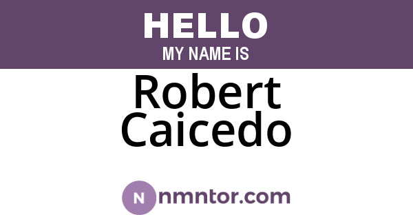 Robert Caicedo