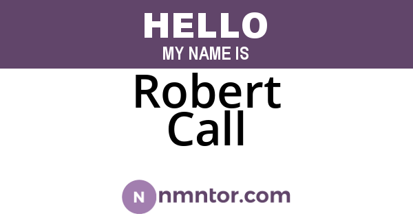 Robert Call