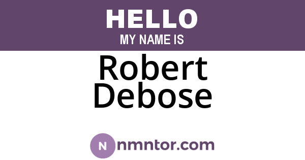 Robert Debose