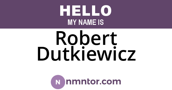 Robert Dutkiewicz