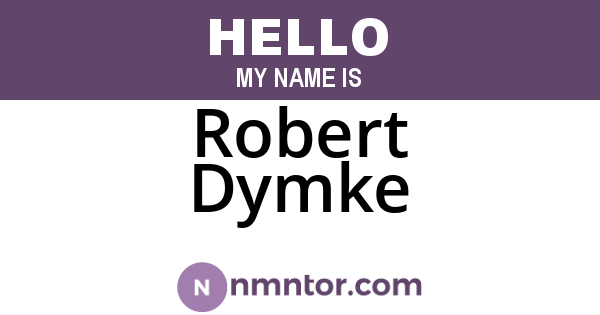 Robert Dymke