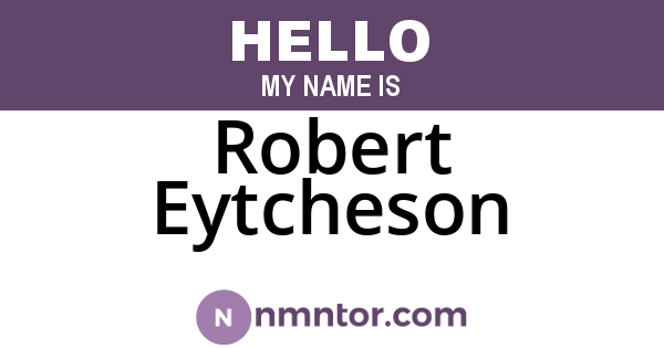 Robert Eytcheson