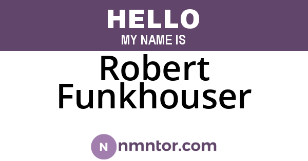Robert Funkhouser