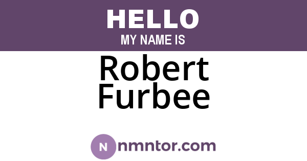 Robert Furbee