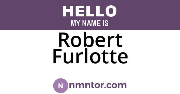 Robert Furlotte