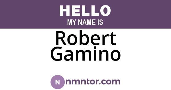 Robert Gamino