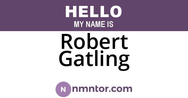 Robert Gatling