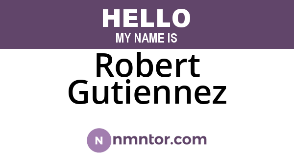 Robert Gutiennez