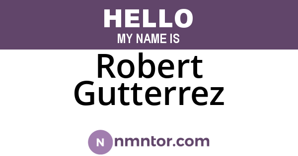 Robert Gutterrez