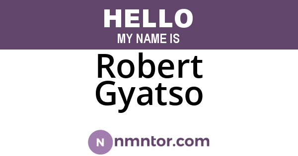 Robert Gyatso