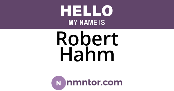 Robert Hahm