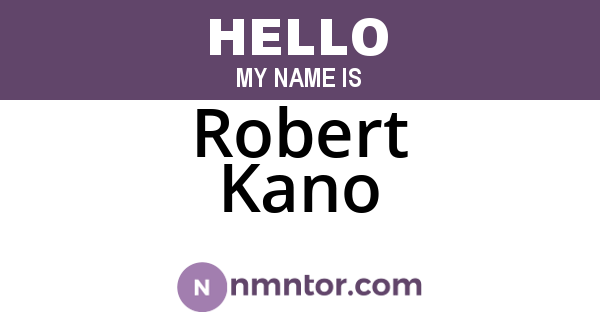 Robert Kano