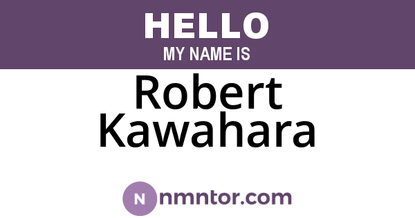 Robert Kawahara