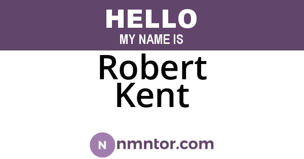 Robert Kent