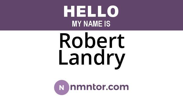 Robert Landry