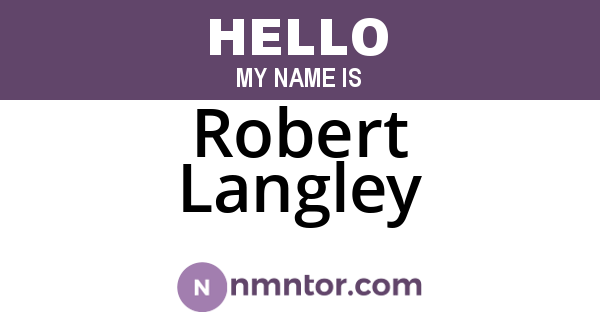 Robert Langley