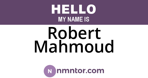 Robert Mahmoud