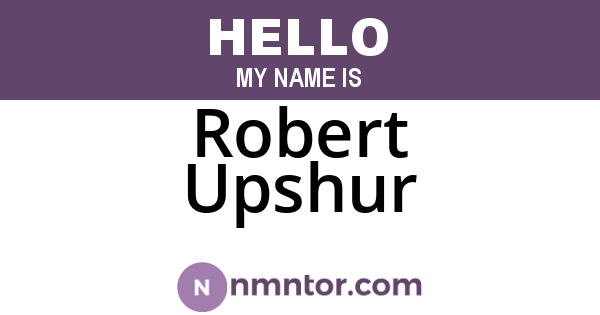 Robert Upshur