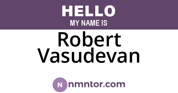 Robert Vasudevan