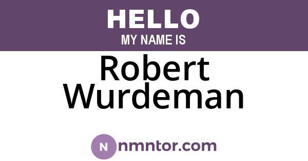 Robert Wurdeman