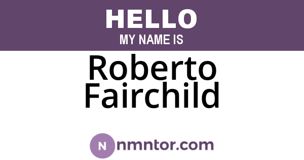 Roberto Fairchild